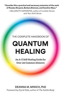 portada The Complete Handbook of Quantum Healing: An a-z Self-Healing Guide for Over 100 Common Ailments (en Inglés)