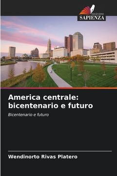 portada America centrale: bicentenario e futuro (in Italian)