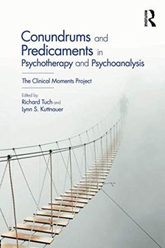 portada Conundrums and Predicaments in Psychotherapy and Psychoanalysis: The Clinical Moments Project (en Inglés)