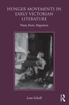 portada Hunger Movements in Early Victorian Literature: Want, Riots, Migration (in English)