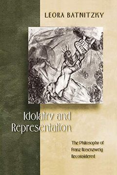 portada Idolatry and Representation: The Philosophy of Franz Rosenzweig Reconsidered (en Inglés)