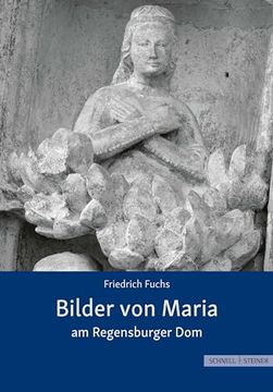 portada Bilder von Maria am Regensburger dom (en Alemán)