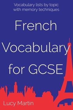 portada French Vocabulary for GCSE: with memory techniques (en Inglés)