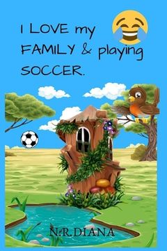portada I love my family and playing soccer: Meet Jackson (en Inglés)