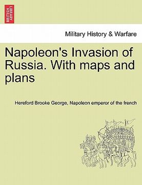 portada napoleon's invasion of russia. with maps and plans (en Inglés)