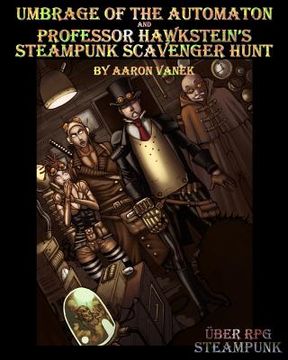 portada Umbrage of the Automaton and Professor Hawkstein's Steampunk Scavenger Hunt (en Inglés)
