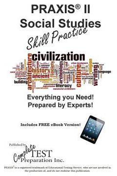 portada PRAXIS II Social Studies Skill Pracitce: Practice Test Questions for the PRAXIS II Social Studies Content Knowledge Test (en Inglés)