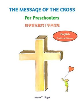 portada The Message of the Cross for Preschoolers - Bilingual in English and Traditional Chinese (Mandarin) 