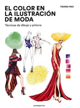 portada El Color en la Ilustración de Moda. Técnicas de Dibujo y Pintura (in Spanish)