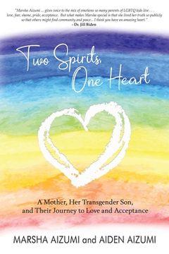 portada Two Spirits, One Heart: A Mother, Her Transgender Son, and Their Journey to Love and Acceptance (en Inglés)
