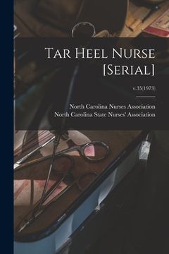 portada Tar Heel Nurse [serial]; v.35(1973) (in English)