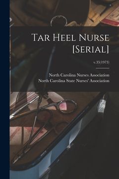 portada Tar Heel Nurse [serial]; v.35(1973) (en Inglés)