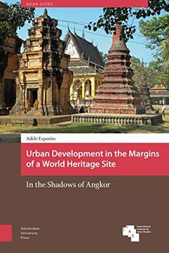 portada Urban Development in the Margins of a World Heritage Site: In the Shadows of Angkor (Asian Cities) (en Inglés)