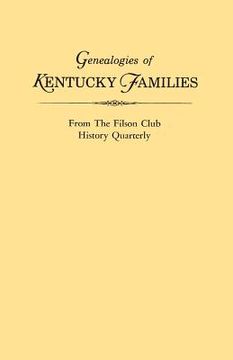 portada Genealogies of Kentucky Families, from the Filson Club History Quarterly