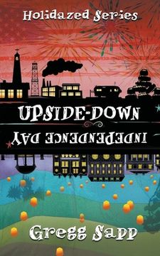 portada Upside-Down Independence Day (en Inglés)