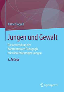 portada Jungen und Gewalt: Die Anwendung der Konfrontativen Pädagogik mit Türkeistämmigen Jungen (en Alemán)