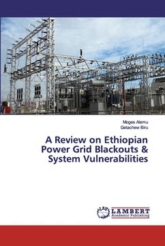 portada A Review on Ethiopian Power Grid Blackouts & System Vulnerabilities (en Inglés)