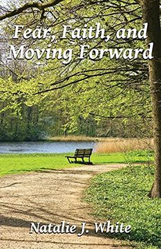 portada Fear, Faith, and Moving Forward (en Inglés)