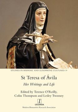 portada St Teresa of Ávila: Her Writings and Life (in English)