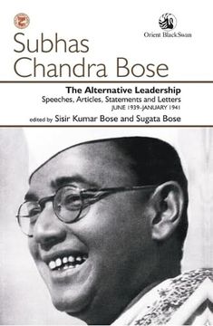 portada The Alternative Leadership: Speeches, Articles, Statements and Letters June 1939-January 1941