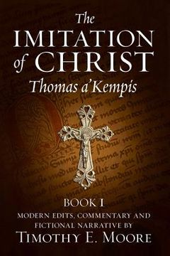 portada The Imitation of Christ: with Commentary and Fictional Narrative (en Inglés)