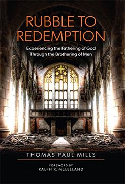 portada Rubble to Redemption: Experiencing the Fathering of God through the Brothering of Men