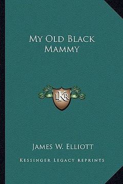 portada my old black mammy (en Inglés)