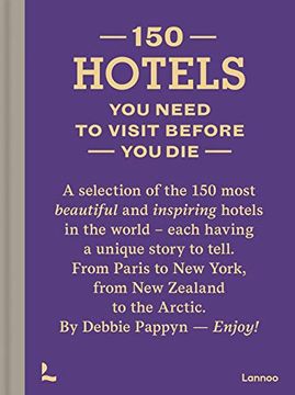 portada 150 Hotels you Need to Visit Before you die (en Inglés)