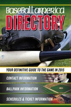 portada Baseball America 2015 Directory: 2015 Baseball Reference Information, Schedules, Addresses, Contacts, Phone & Morevolume 1 (en Inglés)