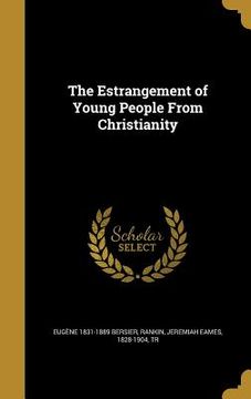 portada The Estrangement of Young People From Christianity (in English)