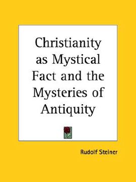 portada christianity as mystical fact and the mysteries of antiquity (in English)