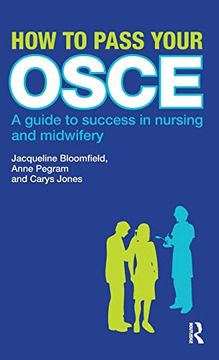portada How to Pass Your Osce: A Guide to Success in Nursing and Midwifery (en Inglés)