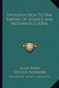 portada introduction to the theory of science and metaphysics (1894) (en Inglés)