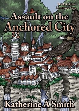 portada Assault on the Anchored City (en Inglés)