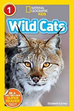 portada National Geographic Readers: Wild Cats (Level 1) (en Inglés)