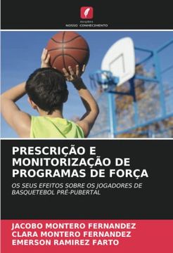 portada Prescrição e Monitorização de Programas de Força: Os Seus Efeitos Sobre os Jogadores de Basquetebol Pré-Pubertal