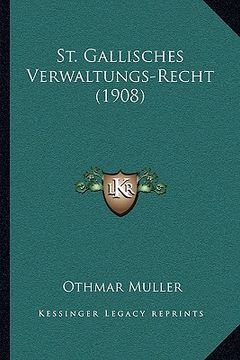 portada st. gallisches verwaltungs-recht (1908) (en Inglés)