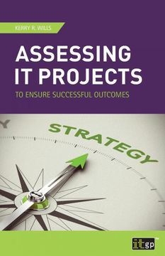 portada Assessing it Projects to Ensure Successful Outcomes (en Inglés)