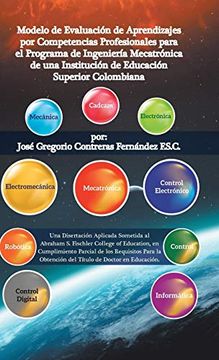 portada Modelo de Evaluación de Aprendizajes por Competencias Profesionales Para el Programa de Ingeniería Mecatrónica de una Institución de Educación Superior Colombiana (in Spanish)