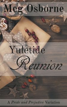 portada Yuletide Reunion: A Pride and Prejudice Variation (en Inglés)