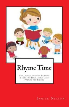 portada Rhyme Time: Fun, Active, Modern Nursery Rhymes to Help Little Ones Prepare for School (en Inglés)