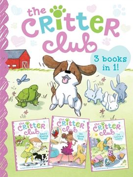 portada The Critter Club: Amy and the Missing Puppy; All About Ellie; Liz Learns a Lesson (in English)