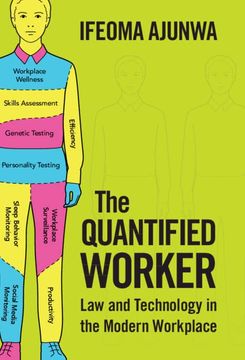 portada The Quantified Worker: Law and Technology in the Modern Workplace (in English)