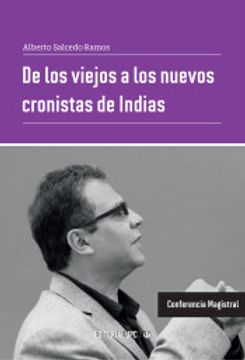 portada De los Viejos a los Nuevos Cronistas de Indias (in Spanish)