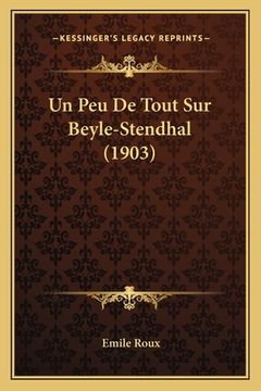 portada Un Peu De Tout Sur Beyle-Stendhal (1903) (in French)