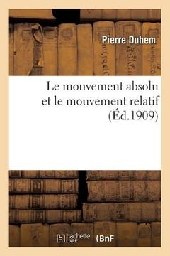 portada Le Mouvement Absolu Et Le Mouvement Relatif (in French)