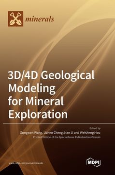 portada 3D/4D Geological Modeling for Mineral Exploration