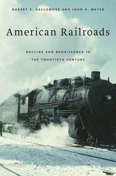 portada American Railroads: Decline and Renaissance in the Twentieth Century (in English)