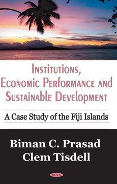 portada Institutions, Economic Performance and Sustainable Development: A Case Study of the Fiji Islands