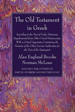 portada The Old Testament in Greek, Volume I The Octateuch, Part III Numbers and Deuteronomy (en Inglés)